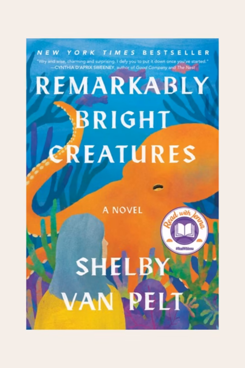 Remarkably Bright Creatures: A Novel
